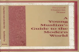 A Young Muslim's Guide to the Modern World